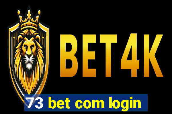 73 bet com login
